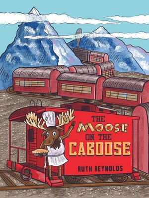 cover image of The Moose on the Caboose